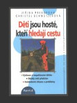 Děti jsou hosté,kteří hledají cestu - náhled