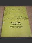 Mikulovská sympozia. 60 let KSČ na jižní Moravě 16. a 17. října 1980 - náhled
