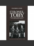 Colonel Toby [Život a dvojí exil vojenského letce Bohuslava Tobyšky - letectví RAF] - náhled