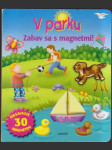 V parku Zabav sa s magnetmi - náhled