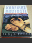 Korejské krutosti (Zapomenuté válečné zločiny v Koreji 1950-1953) - náhled