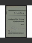Kaufmännisches Rechnen für Einzelhandelsklassen. In 3 Teilen. 3. Teil. 6. und 7. verbesserte Auflage. 18. bis 27. Tausend [učebnice, obchod, počítání, účetnictví] - náhled