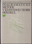 Diagramatické metódy v kvantovej teórii molekúl (veľký formát) - náhled