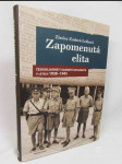 Zapomenutá elita: Českoslovenští vojenští diplomaté v letech 1938-1945 - náhled