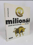 Milionář aneb Jak investovat nejen do zlata - náhled