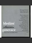 Hledání ztracené generace (podpis Helena Kosková) - náhled