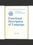 Functional Description of Language: Proceedings of the Conference (Prague, November 24-27 1992) [jazykověda, lingvistika, sborník] - náhled