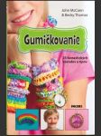 Gumičkovanie - náhled