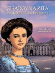 Císařovna zita - poslední česká královna dominique, bar; gaëtan, érvard - náhled