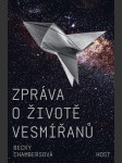 Zpráva o životě vesmířanů chambersová becky - náhled
