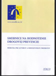 Smernica na hodnotenie drogovej prevencie - náhled