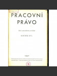 Pracovní právo, ročník XVI./1937 [Časopis pro výklad pracovních a sociálně pojišťovacích zákonů] - náhled