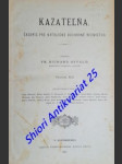 KAZATELŇA - Časopis pre katolické duchovné rečnictvo - Ročník XIII - Kolektiv autorov - náhled