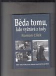 Běda tomu, kdo vyčnívá z řady (1948 - 1953: Pohled do zákulisí politických zločinů) - náhled