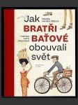 Jak bratři Baťové obouvali svět / Ako bratia Baťovci obúvali svet - náhled