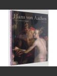 Hans von Aachen (1552-1615): Court Artist in Europe [katalog anglicky; anglická verze; umění; manýrismus] - náhled