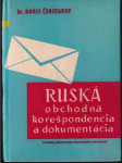 Ruská obchodná korešpondencia a dokumentácia - náhled