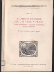 Atomová energie slouží vědě a praxi (veľký formát) - náhled