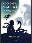 Kdo zabil malého prince? bussi michel - náhled