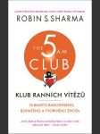 Klub ranních vítězů sharma robin s. - náhled