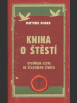 Kniha o štěstí ricard matthieu - náhled