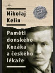 Paměti donského kozáka a českého lékaře  kelin nikolaj - náhled