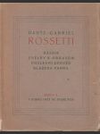 Dante-Gabriel Rossetti, čili manus animam pinxit: Básník, Znělky k obrazům, Poslední zpověď, Blažená panna - náhled