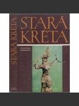 Stará Kréta [Obsah: Mínojská civilizace, starověk, Egejské moře, Středomoří; oblast - antické Řecko] - náhled