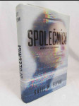 Společníci: Mrazivá dystopie z blízké budoucnosti - náhled