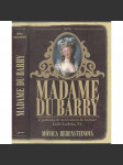 Madam du Barry [Obsah: román, Vzestup a pád milenky Ludvíka XV.] - náhled