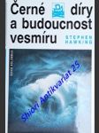 Černé díry a budoucnost vesmíru - hawking stephen - náhled