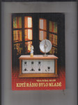 Když rádio bylo mladé - náhled