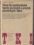 Úvod do matematické teorie pružných a pružně plastických těles (veľký formát) - náhled