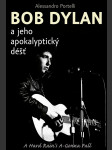 Bob dylan a jeho apokalyptický déšť portelli alesandro - náhled
