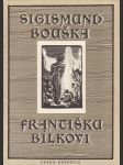 Sigismund Bouška Františku Bílkovi - náhled