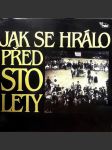 Jak se hrálo před sto lety šraml pavla pěnkavy - náhled