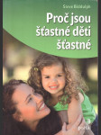 Proč jsou šťastné děti šťastné biddulph steve - náhled