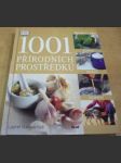 1001 přírodních prostředků. Recepty pro zdraví, krásu, domov - náhled