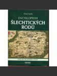 Encyklopedie šlechtických rodů [Lobkowicz, Schwarzenberg, Chotek, Valdštejn, Pernštejn, Kinský, Colloredo-Mansfeld, Šternberg, Černin, Thun-Hohenstein, Lichtenštejn, Ditrichštejn ad.] - náhled
