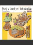 Med v kuchyni labužníka - náhled