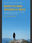 Born to run - zrozeni k běhu mcdougall christopher - náhled