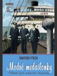 Modré medailonky 1 – věčně živé námořní legendy - náhled