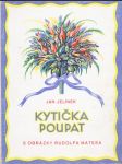 Kytička poupat: s obrázky Rudolfa Matesa - náhled