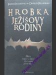 Hrobka ježísovy rodiny - objev, výzkum a důkazy, které mohou změnit dějiny - jacobovici simcha/ pellegriono charles - náhled