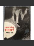 František Tichý - Kresby - náhled
