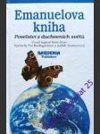 Emanuelová kniha - poselství z duchovních světů - rodegast pat/ stanton judith - náhled