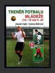 Trenér fotbalu mládeže (16-19 let) II. - náhled