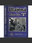 Utajená Třetí říše [nacistické Německo, druhá světová válka, Hitler] - náhled