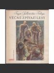 Věčně zpívají lesy. Vane vítr z hor. Není jiné cesty - náhled