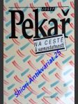 Na cestě k samostatnosti - výběr z článků a přednášek 1916-1935 - pekař josef - náhled